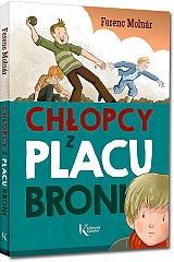 Ch�opcy z Placu Broni - Ferenc Moln�r