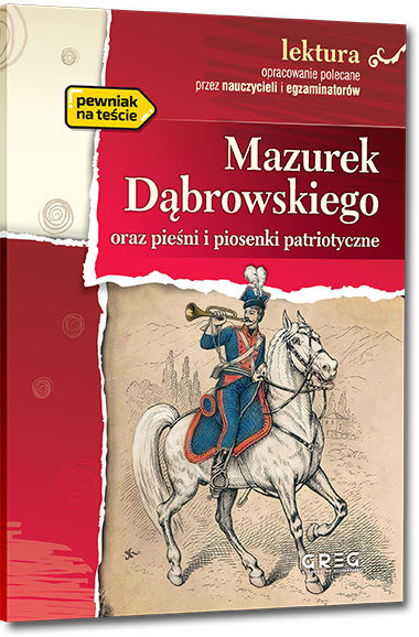 Mazurek D�browskiego - J�zef Wybicki i inni