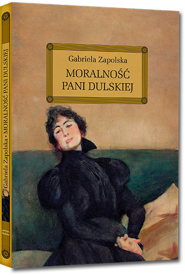 Moralno�� pani Dulskiej - Gabriela Zapolska
