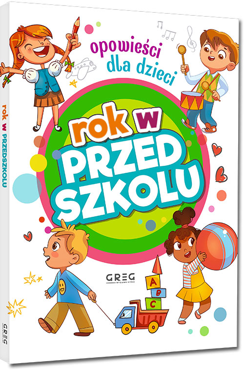 Rok w przedszkolu. Opowie�ci dla dzieci