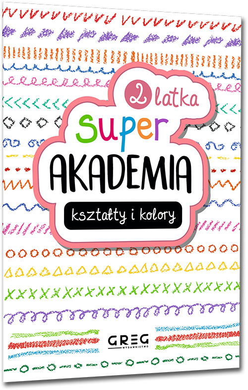 Super akademia: kszta�ty i kolory (2 latka)